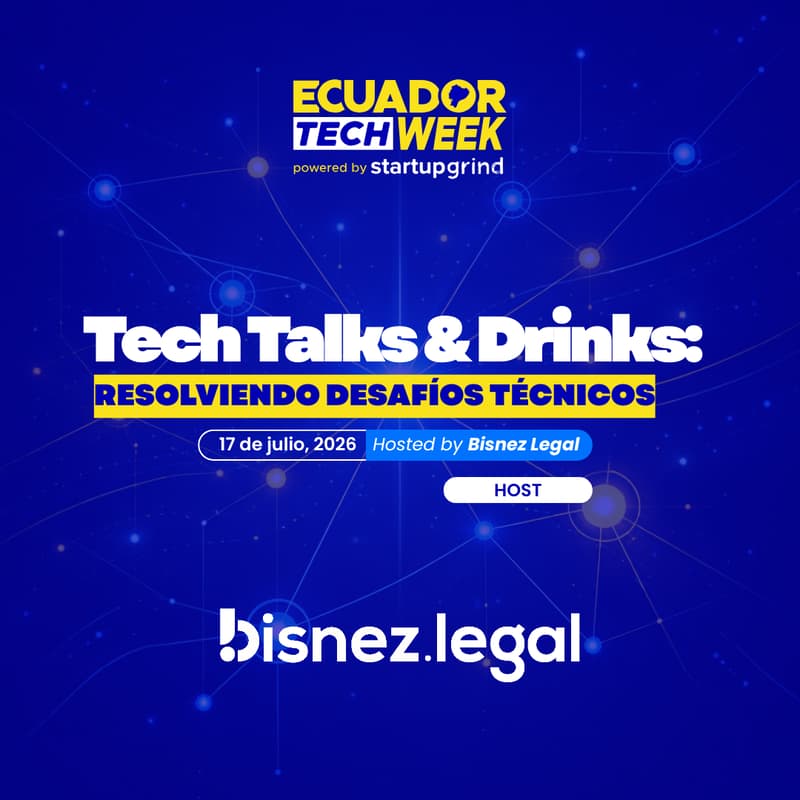 Cover Image for Tech Talks & Drinks: resolviendo desafíos técnicos by Bisnez Legal🥂🎯