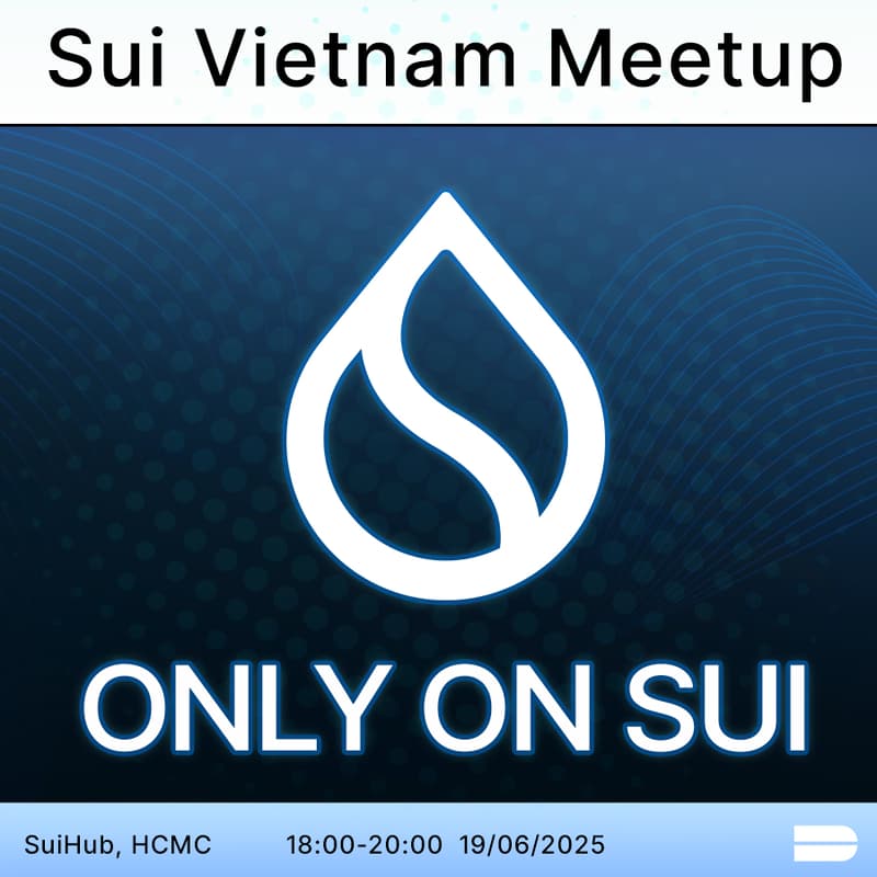 Cover Image for Sui Vietnam Meetup: Only on Sui