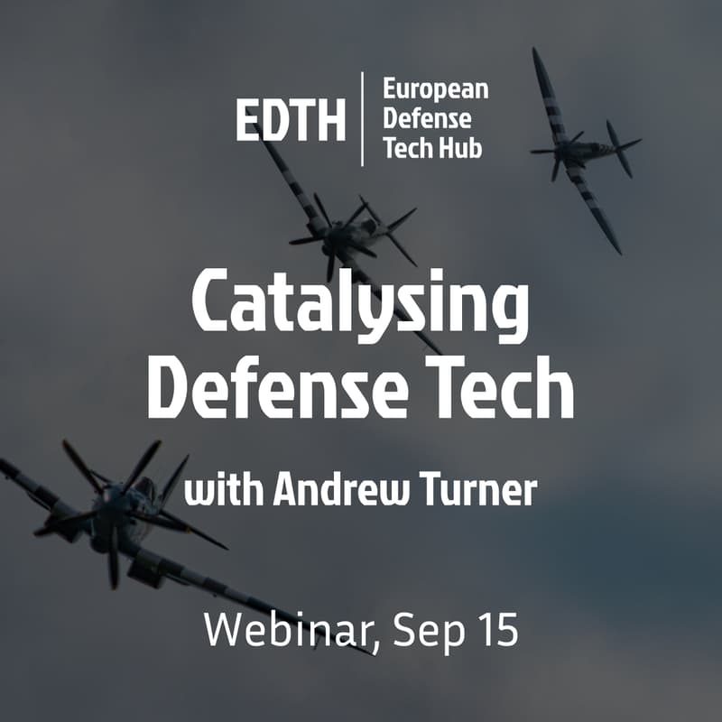 Cover Image for EDTH x Andrew Turner – Catalysing Defense Tech