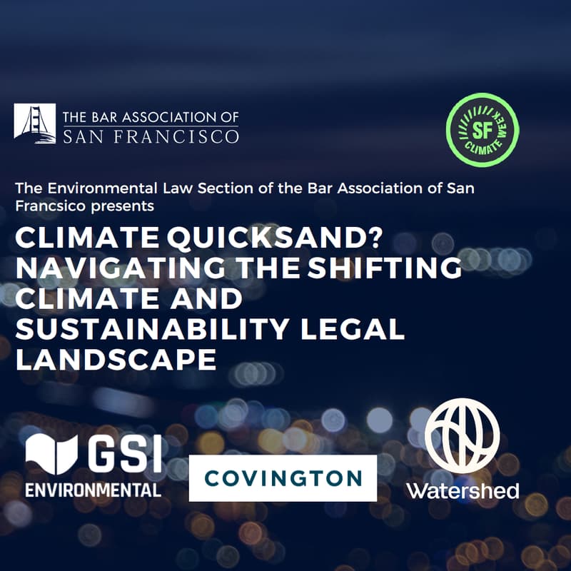 Cover Image for Climate Quicksand? Navigating the Shifting Climate and Sustainability Legal Landscape