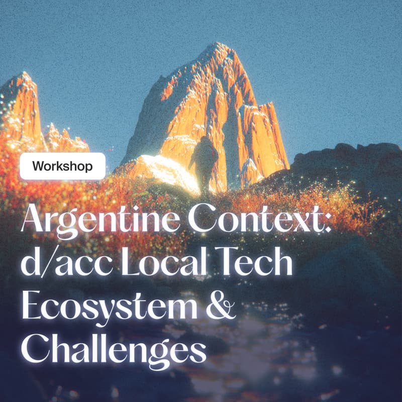Cover Image for Argentine Context: d/acc Local Tech Ecosystem & Challenges