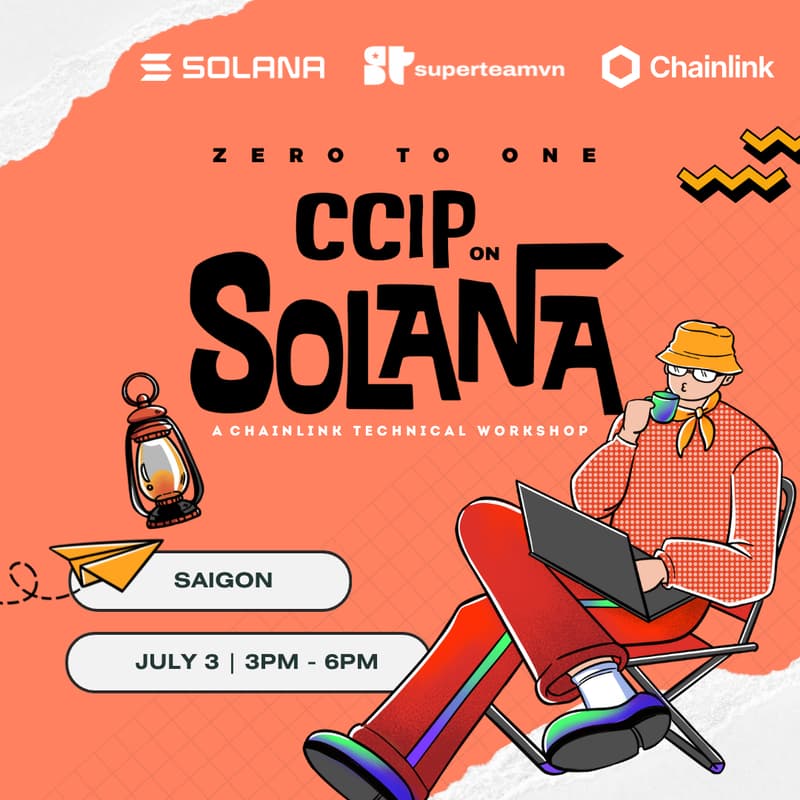 Cover Image for CCIP on Solana @ SuperteamVN Solana Camp - Saigon 2025