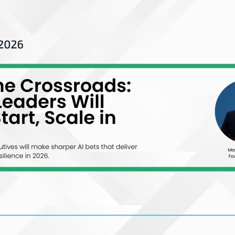 Cover Image for AI at the Crossroads: What Leaders Will Stop, Start, Scale in 2026