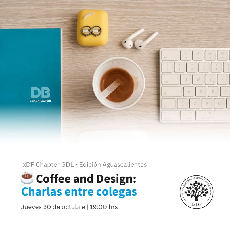Cover Image for ☕️ Coffee + Design: Charlas entre colegas – Edición Aguascalientes