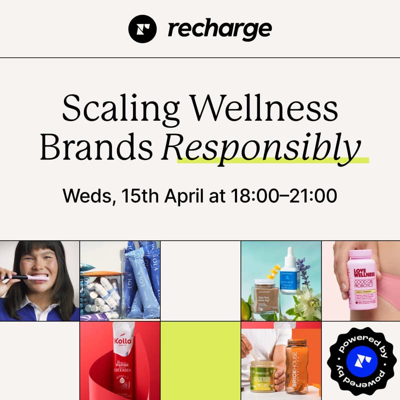 Cover Image for Scaling Wellness Brands Responsibly