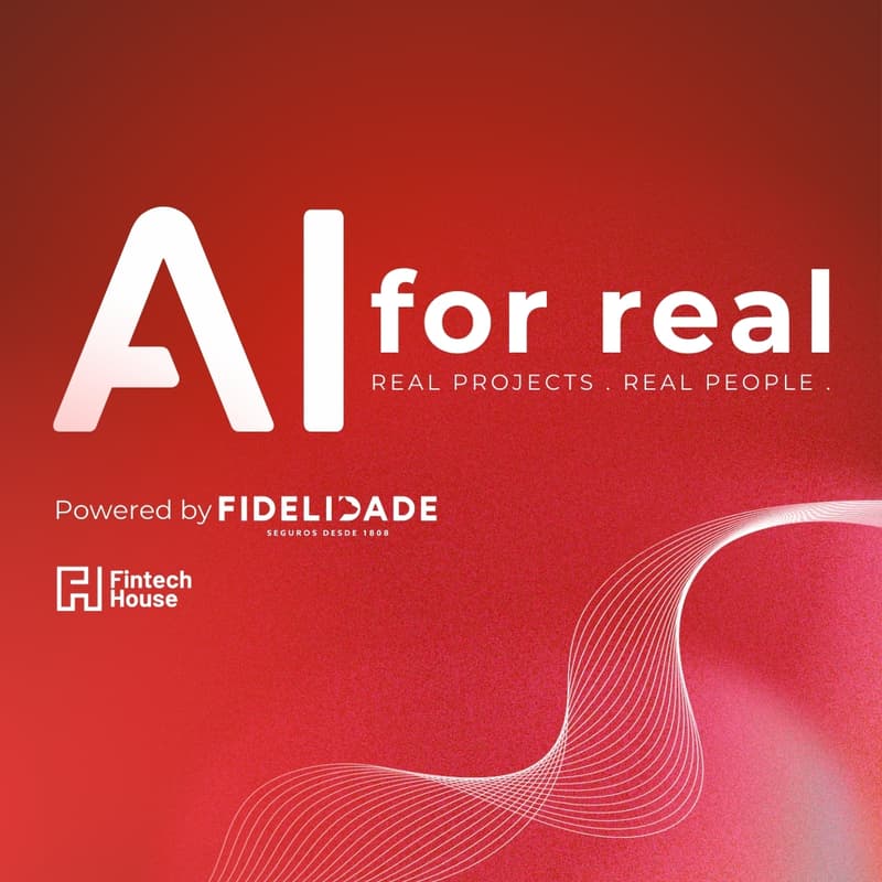 Cover Image for AI for Real by Fidelidade