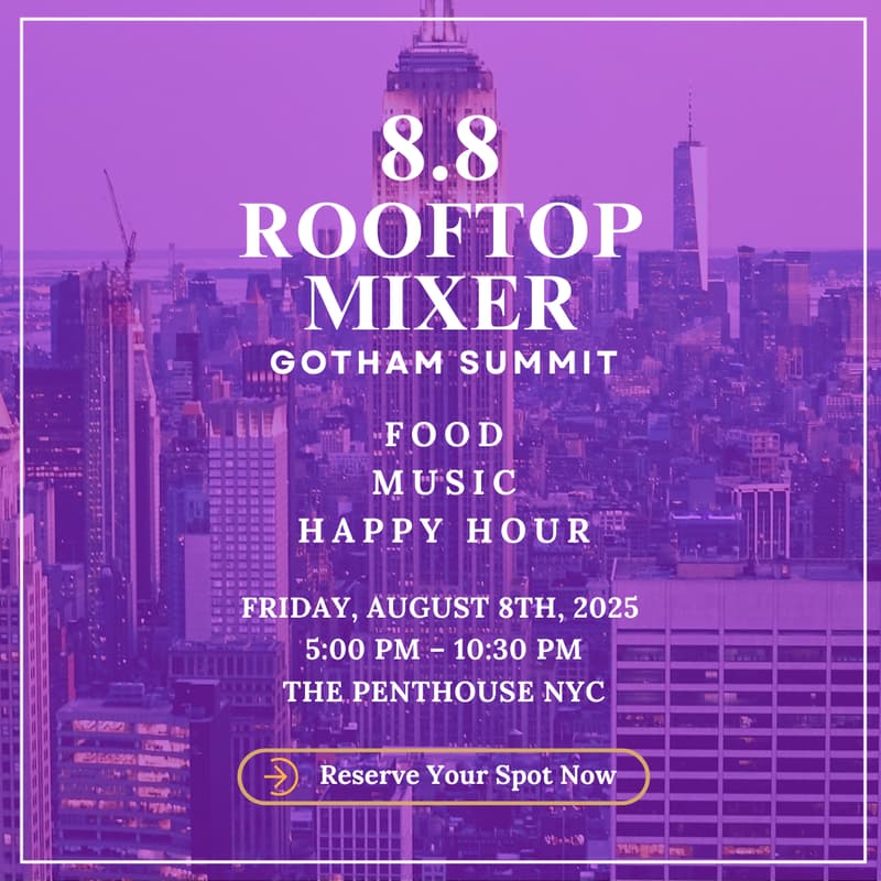 Cover Image for GOTHAM SUMMIT: 8.8 Rooftop Mixer @ The Penthouse