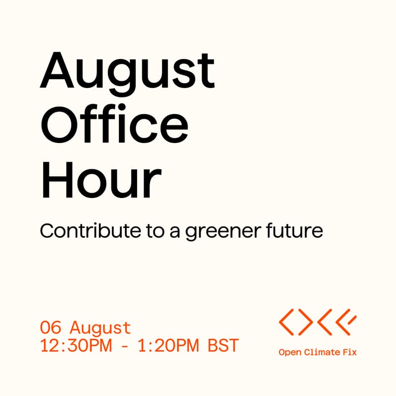 Cover Image for Open Climate Fix: August Office Hour