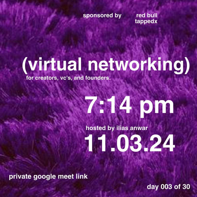 Cover Image for network with vc's, creators, and founders - day 3 of "30 for 30" eventathon