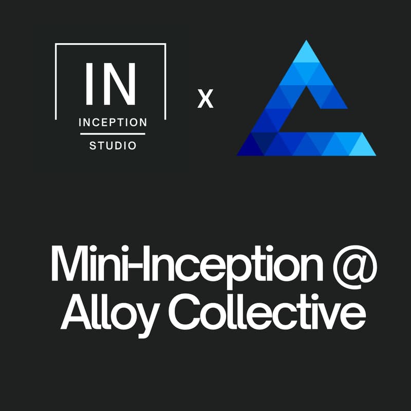 Cover Image for 6/12 Mini-Inception at Alloy Collective
