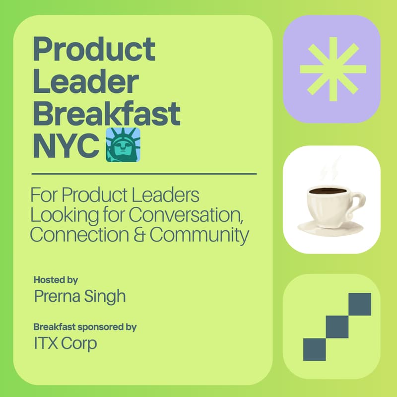 Cover Image for NYC Product Leaders Breakfast: Let the AI Agents Work (but on what?)