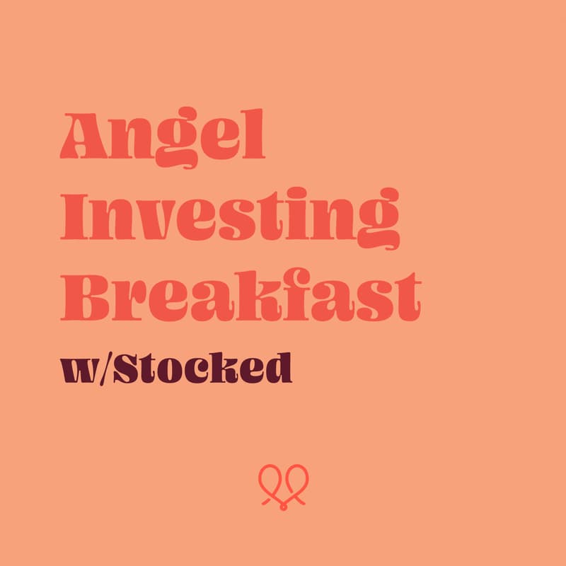 Cover Image for NYC: Angel Investing Breakfast w/ Stocked 