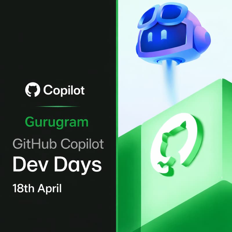 Cover Image for GitHub Copilot Dev Days | Gurugram (Ignite)