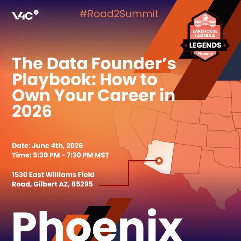 Cover Image for Lakehouse, Lagers & Legends [Phoenix]: The Data Founder’s Playbook: How to Own Your Career in 2026