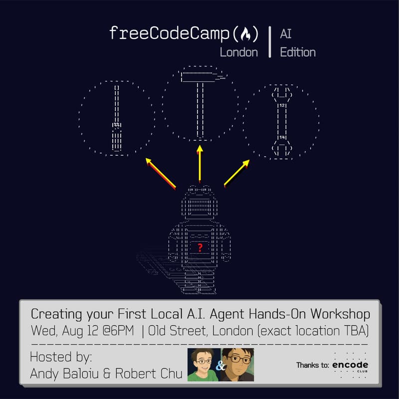 Cover Image for freeCodeCamp | AI Edition - Creating your First Local AI Agent