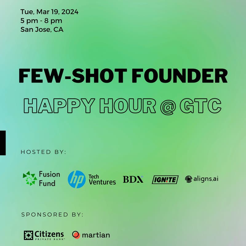 Cover Image for Few-Shot Founder Happy Hour @GTC
