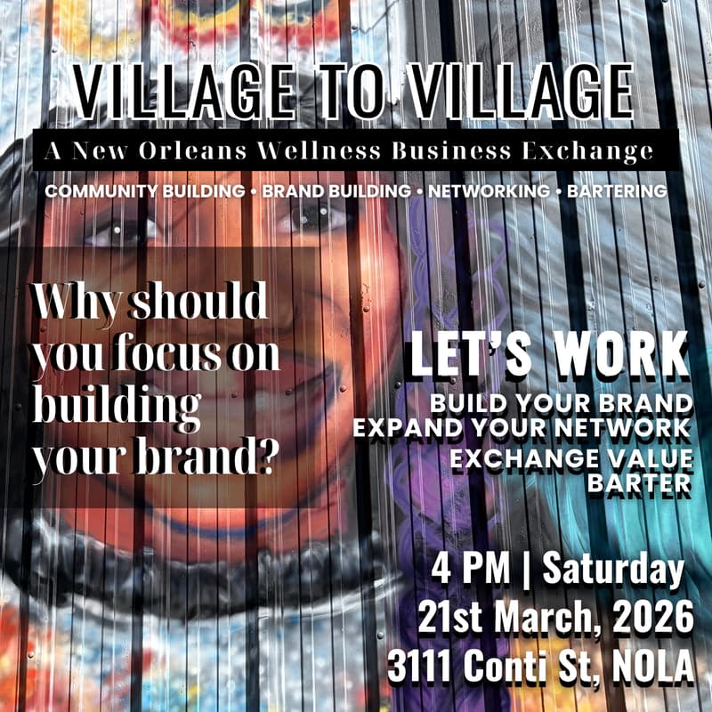 Cover Image for Village to Village: A New Orleans Wellness Business Exchange