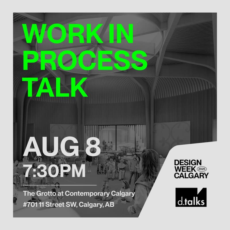 Cover Image for Work In Process - Exhibition Opening Event at Design Week Calgary