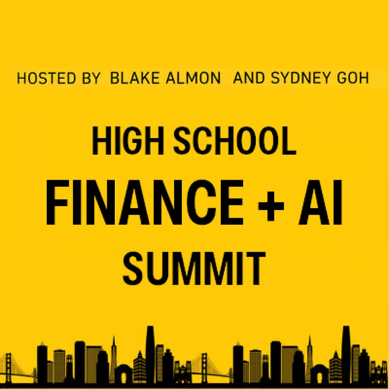 Cover Image for High School Finance/AI Summit [Get an Internship, Learn, and Build Your Network]