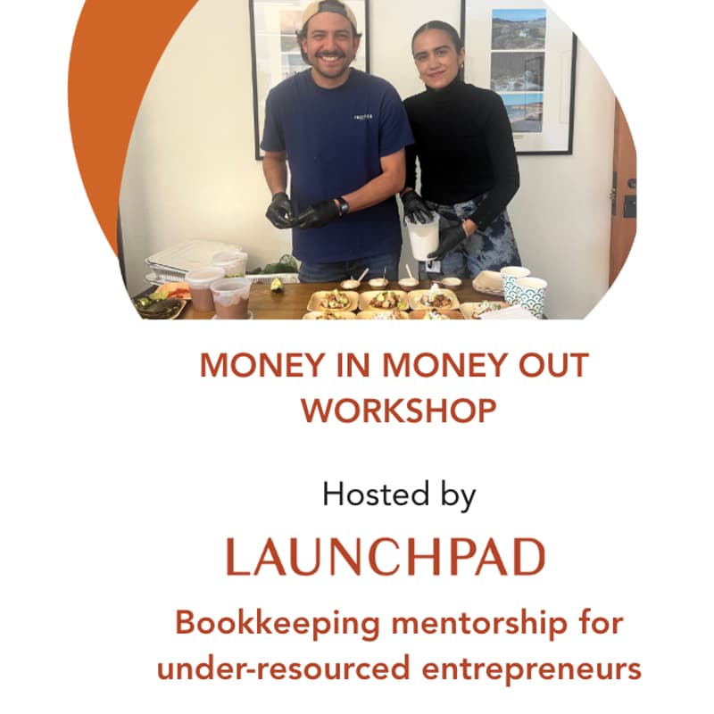 Cover Image for Money In Money Out Workshop + Grant and Mentorship Opportunity for Small Businesses
