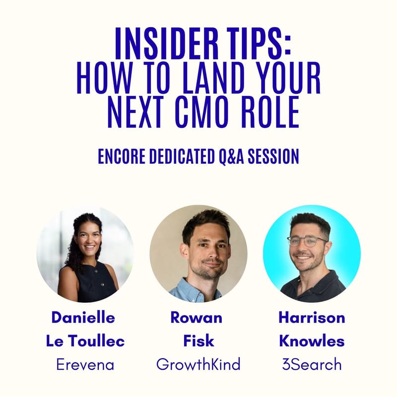 Cover Image for Encore Q&A Clinic: Insider Tips - How to Land Your Next CMO Role