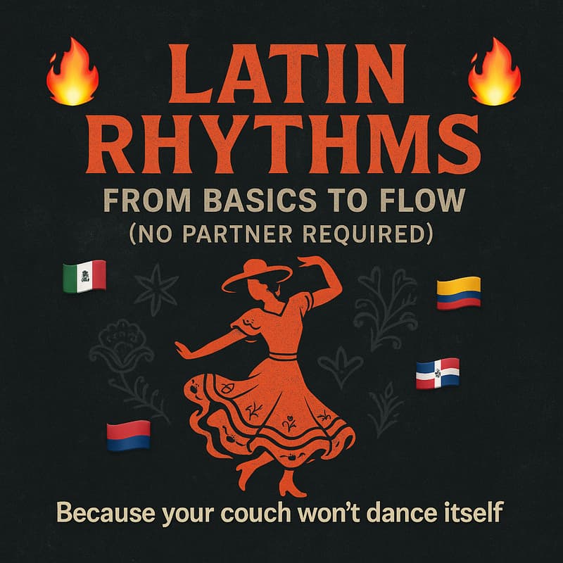 Cover Image for Latin Rhythms: From Basics to Flow (no partner dance)