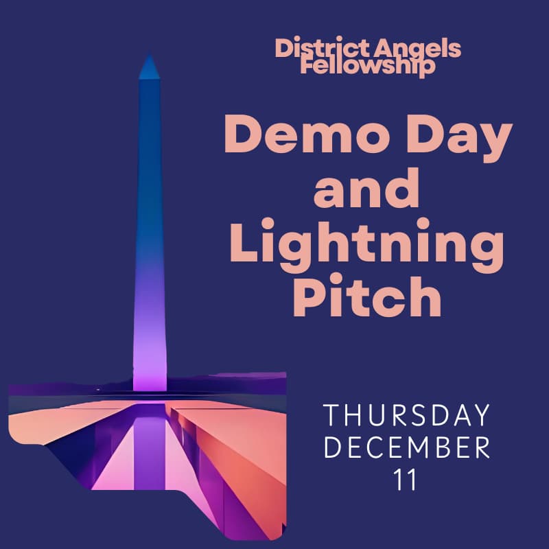 Cover Image for District Angels Fellowship Demo Day + Lightning Pitch