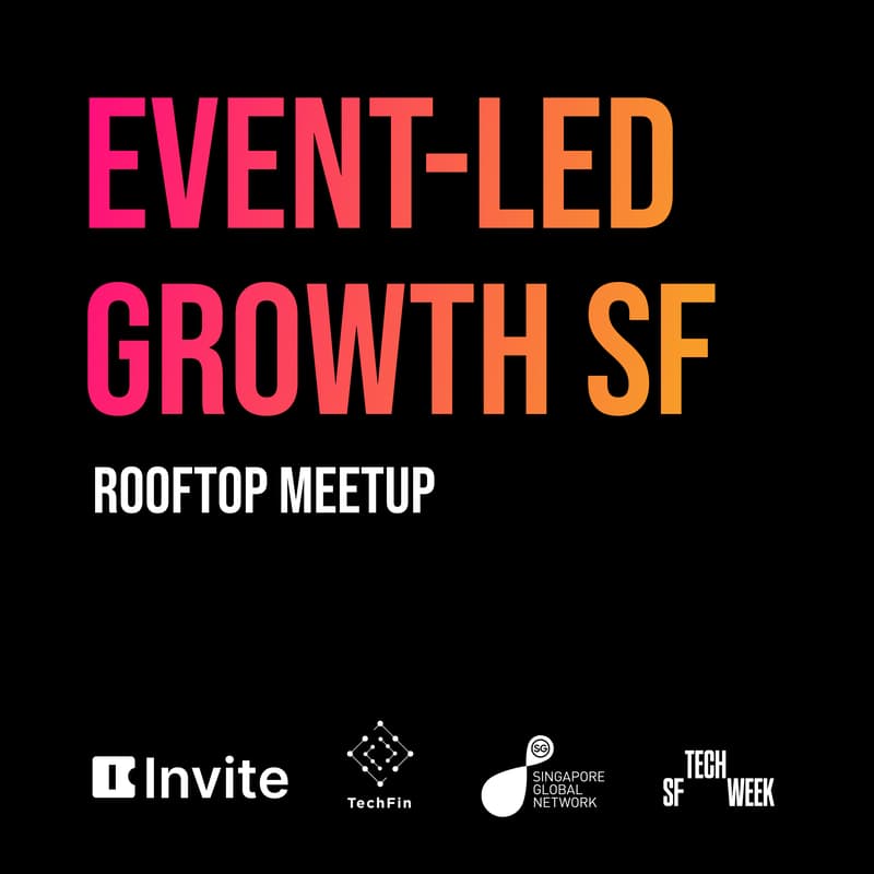 Foto de portada de Event-Led Growth SF - Rooftop Meetup #SFTechWeek