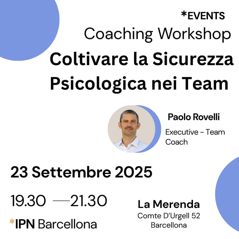 Cover Image for Coaching workshop: Coltivare la Sicurezza Psicologica nei Team