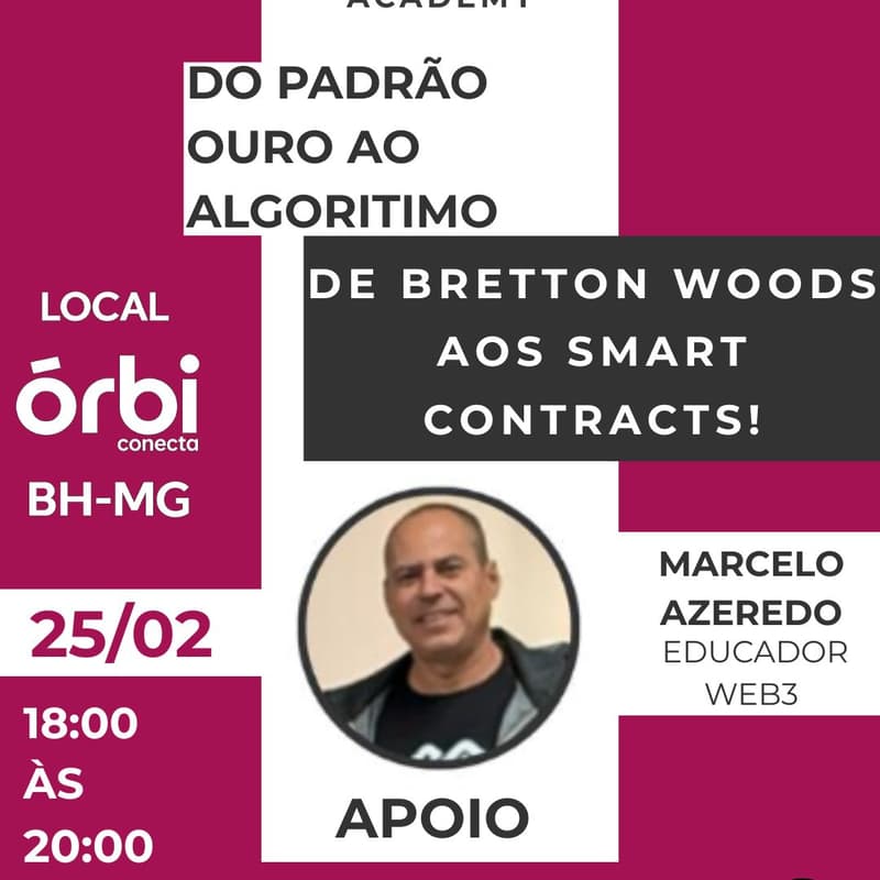 Cover Image for OFF CHAIN BRAZIL ACADEMY: Do padrão ouro ao algoritmo.De Bretton Woods aos smart contracts.