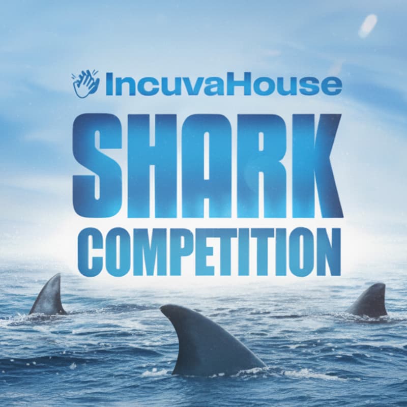 Cover Image for Incuva House Shark Competition