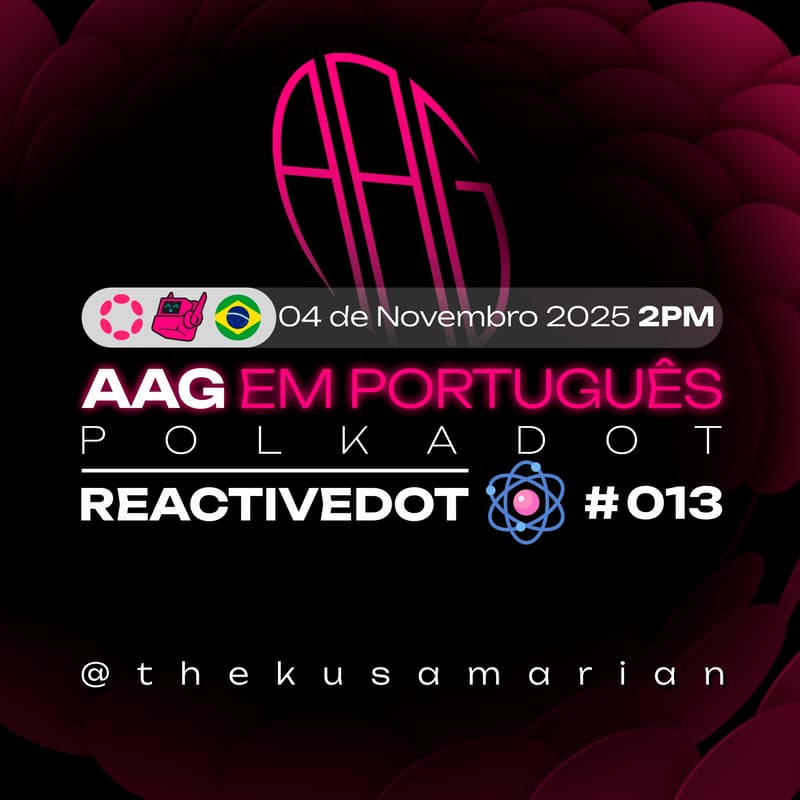 Cover Image for AAG em Português - #013 ReactiveDOT ⚛️ | Análise Aberta de Governança