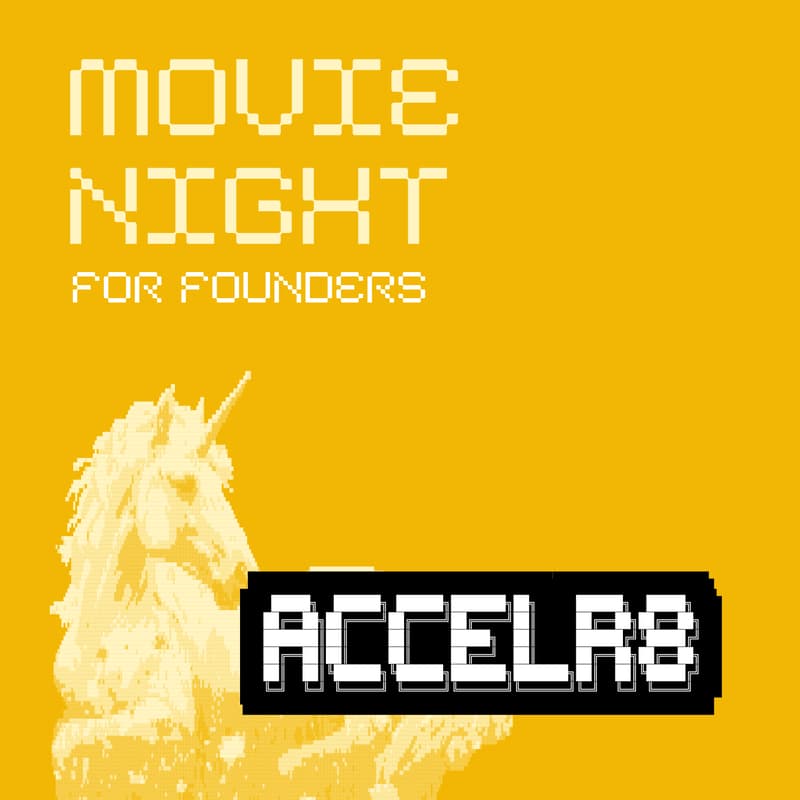 Cover Image for ACCELR8 | Movie Night for Founders