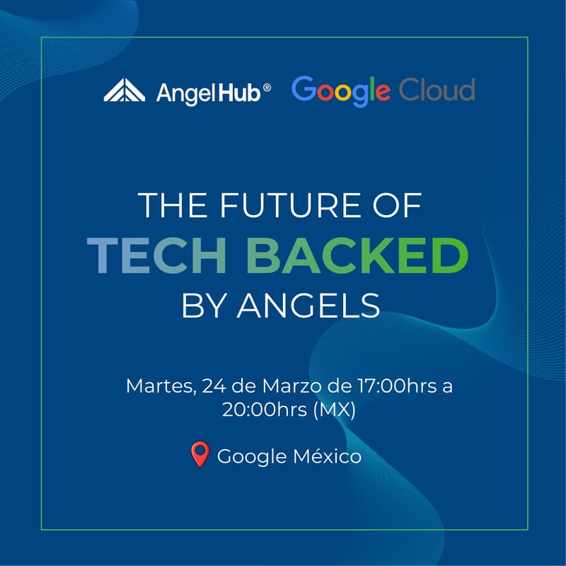 Cover Image for The Future of Tech Backed by Angels — AngelHub x Google