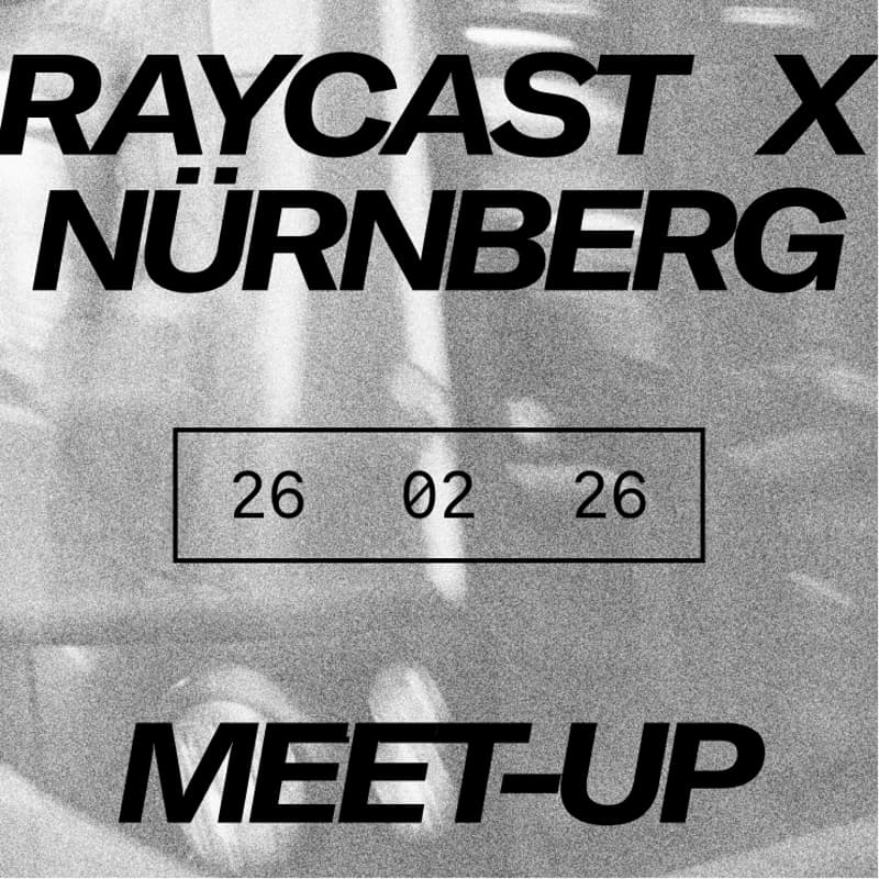 Cover Image for Raycast Nürnberg Meetup
