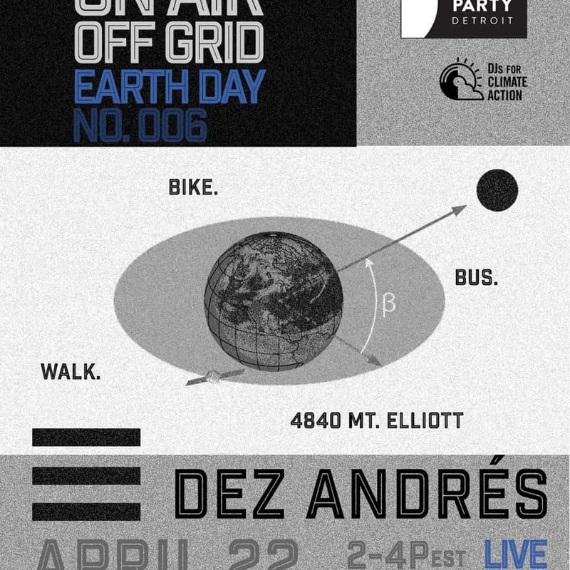 Cover Image for ON AIR OFF GRID EARTH DAY 006: DEZ ANDRÉS