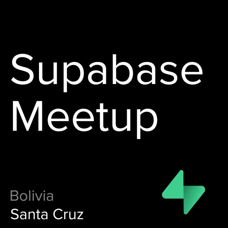 Cover Image for Santa Cruz, Bolivia - Supabase x GDG Santa Cruz x WTM Santa Cruz Meetup