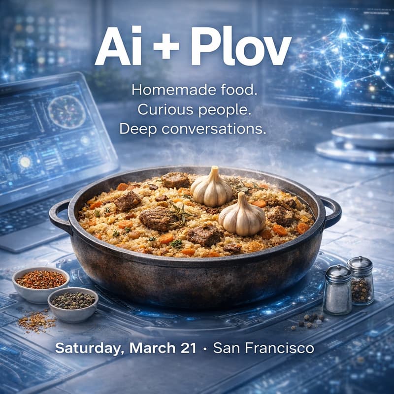 Cover Image for Ai + Plov — A Gathering for Builders and Thinkers🌙