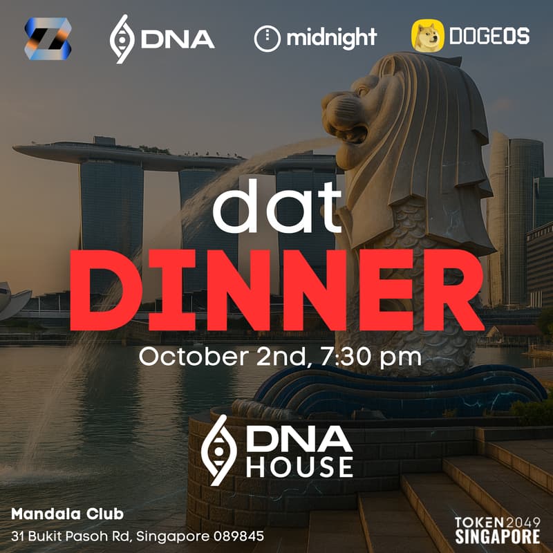Cover Image for DAT Supper Club Day 2, at DNA House at TOKEN2049 with Zeebu, Midnight, DogeOS & DNA | Thursday, Oct 2nd, 2025.
