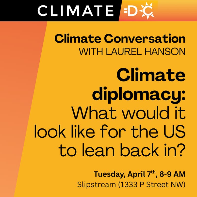 Cover Image for A Conversation on Climate Diplomacy: What Would It Look Like for the US to Lean Back In?