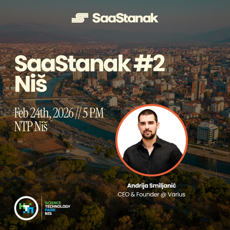 Cover Image for SaaStanak #2 Niš: Enterprise buys trust, not features  🇷🇸