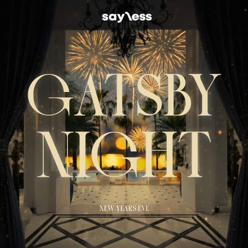 Cover Image for SAY.LESS - Private New Year’s Eve Gatsby Night 🎆✨