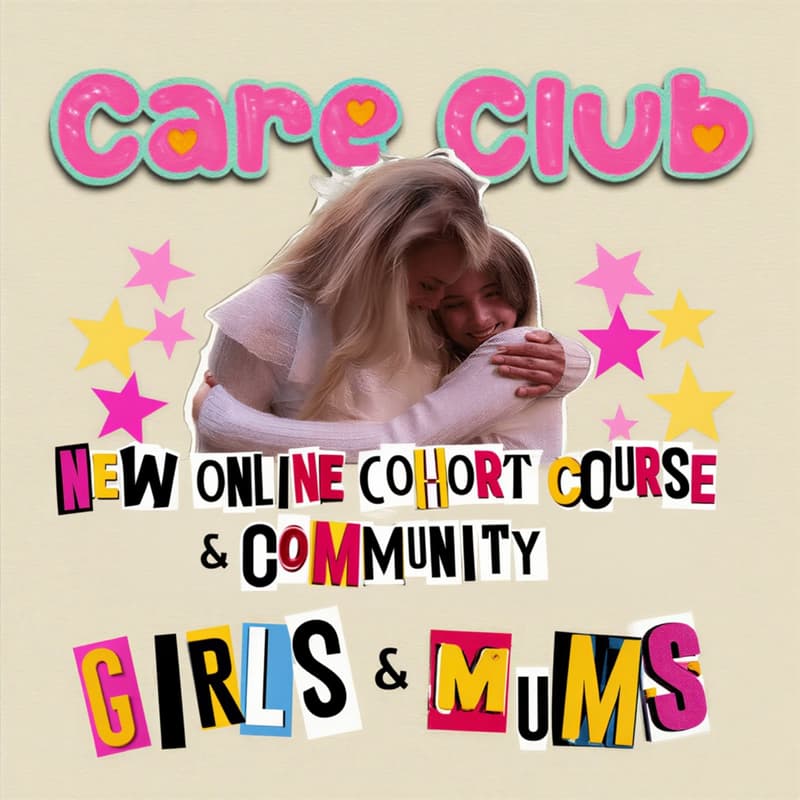 Cover Image for Care Club 💕 4-Week Live Online Course | Girls 8-12 & Mum