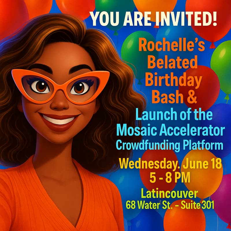 Cover Image for Rochelle's Belated Birthday Bash & Mosaic Accelerator's Crowdfunding Launch Party