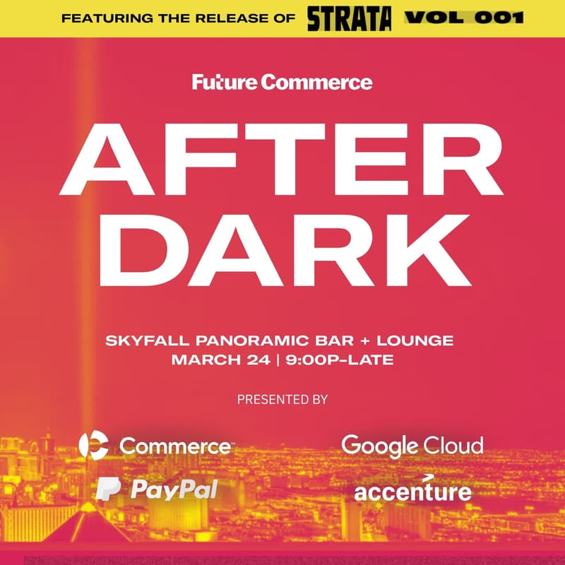Cover Image for Future Commerce After Dark at Shoptalk Spring