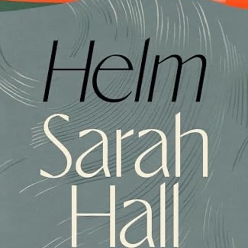 Cover Image for Bookclub: Helm by sarah hall