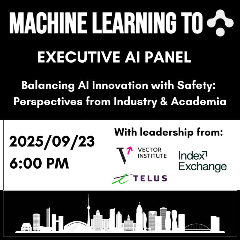 Cover Image for MLTO Executive AI Panel - Balancing AI Innovation with Safety:  Perspectives from Industry & Academia