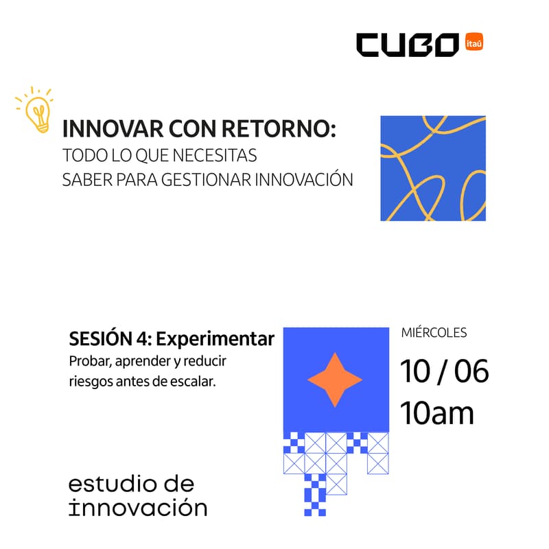 Cover Image for Sesión 4 - Innovar con Retorno: Todo lo que necesitas saber para gestionar la innovación