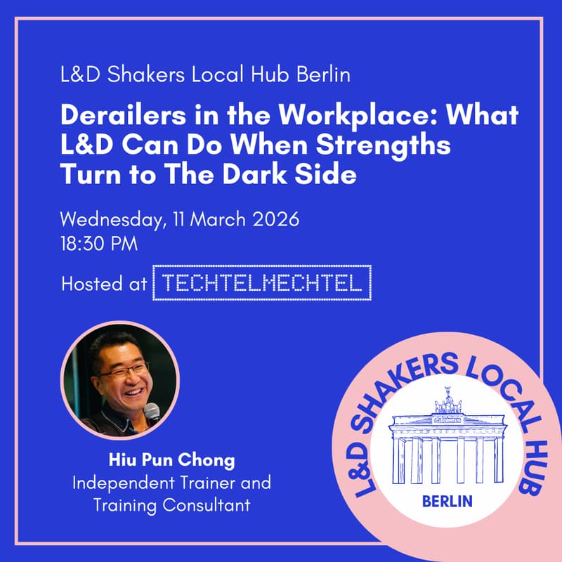 Cover Image for Local Hub Berlin: Derailers in the Workplace: What L&D Can Do When Strengths Turn to The Dark Side