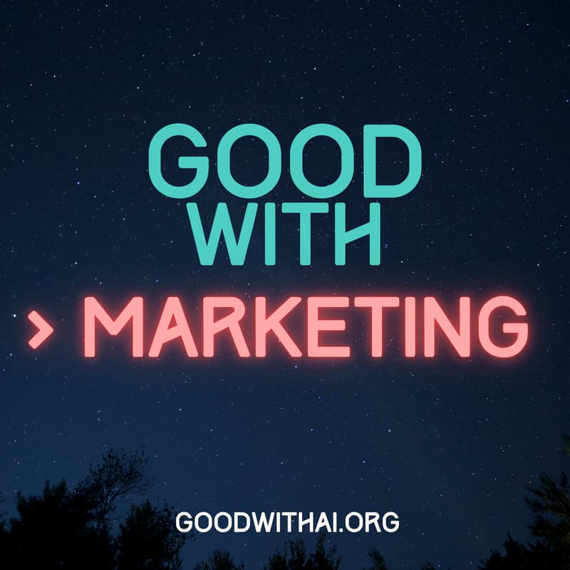 Cover Image for Get Good with AI: Marketers